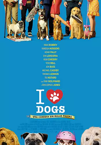 Pelicula I love dogs, comedia, director Ken Marino
