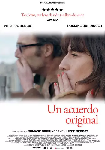 Pelicula Un acuerdo original, drama, director Romane Bohringer y Philippe Rebbot