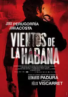 Pelicula Vientos de La Habana, thriller, director Flix Viscarret