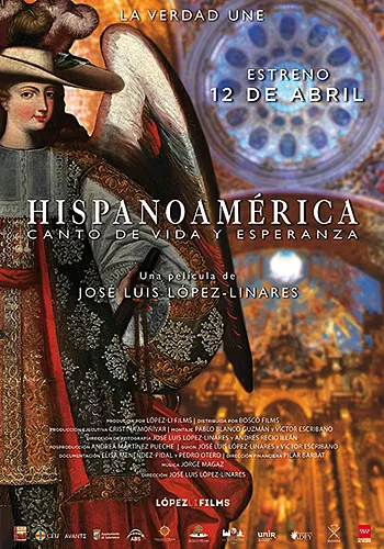 Pelicula Hispanoamrica. Canto de vida y esperanza, documental, director Jos Luis Lopez-Linares