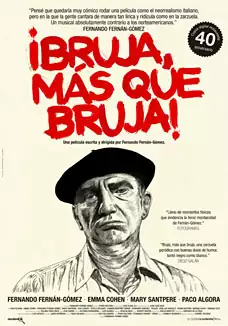 Pelicula Bruja ms que bruja!, comedia drama, director Fernando Fernn Gmez