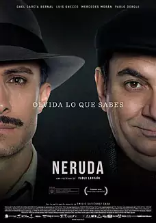 Pelicula Neruda VOSI, historica, director Pablo Larran