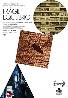 Pelicula Frgil equilibrio, documental, director Guillermo Garca Lpez