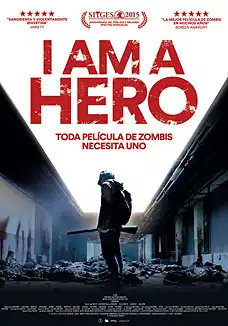 Pelicula I am a hero, terror, director Shinsuke Sato