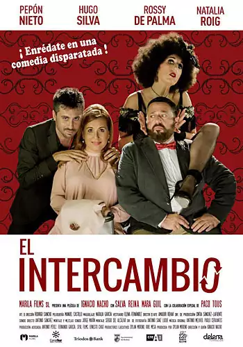 Pelicula El intercambio, comedia, director Ignacio Nacho