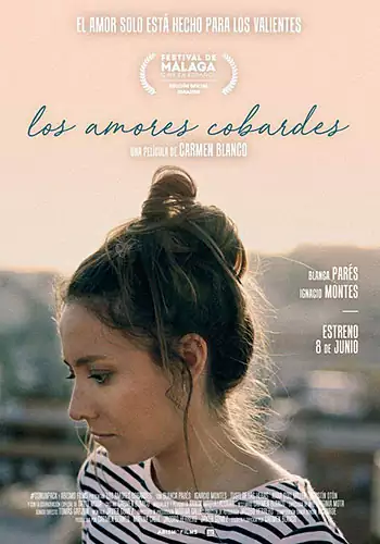 Pelicula Los amores cobardes, drama romance, director Carmen Blanco