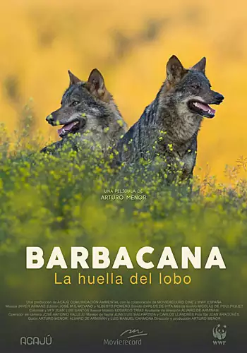 Pelicula Barbacana. La huella del lobo, documental, director Arturo Menor
