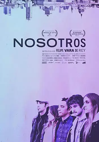 Pelicula Nosotros VOSE, drama, director Felipe Vara de Rey