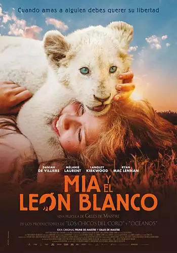 Pelicula Mia y el len blanco, aventures, director Gilles de Maistre