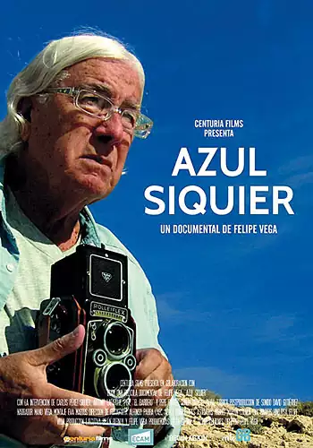 Pelicula Azul Siquier, documental, director Felipe Vega