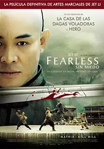 Pelicula Fearless Sin miedo, accio, director Ronny Yu