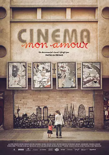 Pelicula Cinema mon amour CAT, documental, director Natàlia Regàs