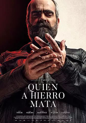 Pelicula Quien a hierro mata, thriller, director Paco Plaza