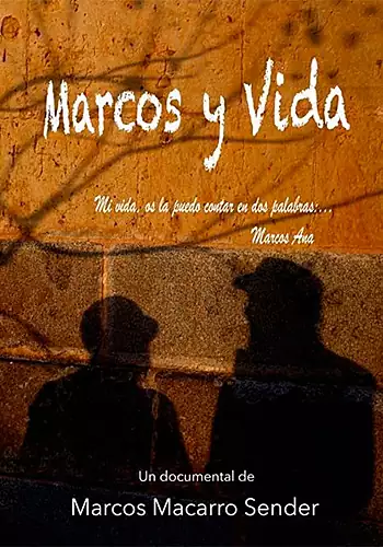 Pelicula Marcos y vida, documental, director Marcos Macarro Sender