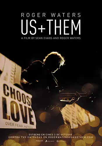 Pelicula Roger Waters Us + Them, documental musical, director Sean Evans y Roger Waters