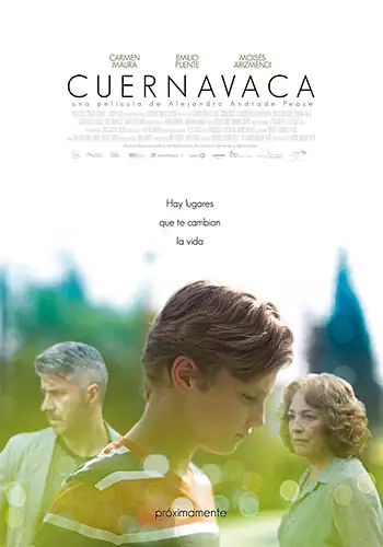 Pelicula Cuernavaca, drama, director Alejandro Andrade