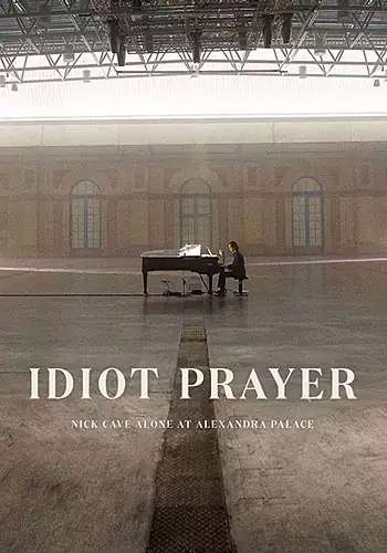 Pelicula Idiot Prayer. Nick Cave alone at Alexandra Palace VOSE, documental, director Nick Cave