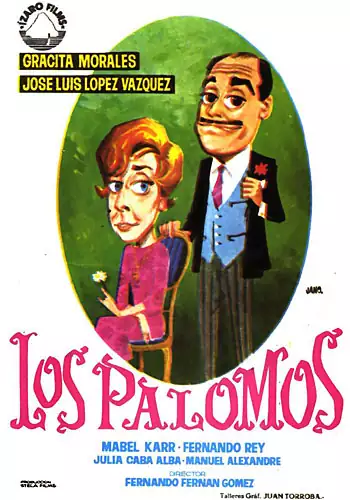 Pelicula Los palomos, comedia, director Fernando Fernn Gmez