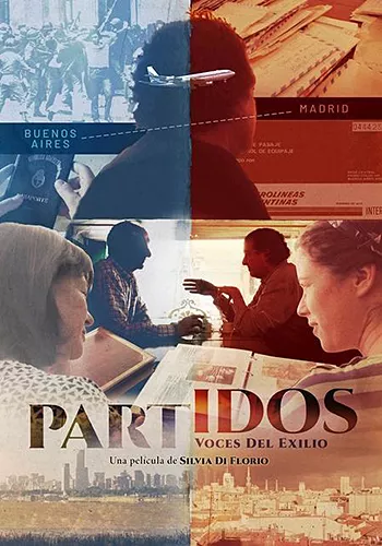 Pelicula Partidos voces del exilio, documental, director Silvia Di Florio
