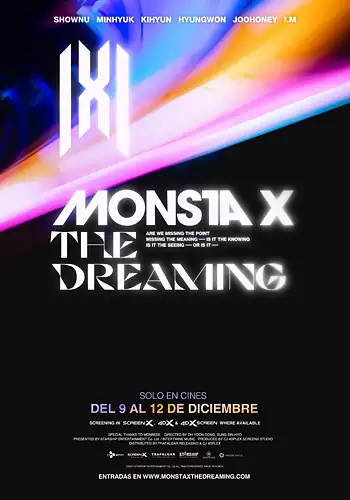 Pelicula Monsta X. The Dreaming SCREEN X, documental musical, director Sung Sin-Hyo y Oh Yoon-dong