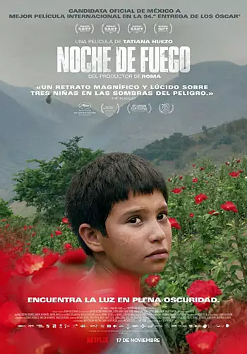 Pelicula Noche de fuego, drama, director Tatiana Huezo