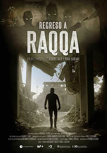 Pelicula Regreso a Raqqa, documental, director Albert Sol y Ral Cuevas
