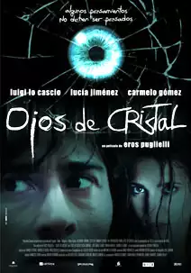 Pelicula Ojos de cristal, thriller, director Eros Puglialli
