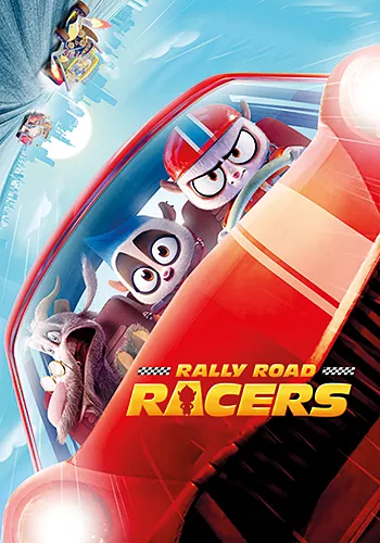 Pelicula Rally Road Racers, animacion, director Ross Venokur