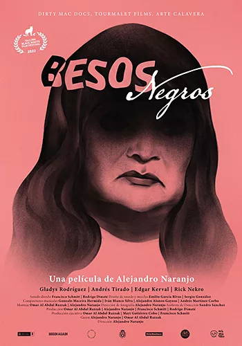 Pelicula Besos negros, documental, director Alejandro Naranjo