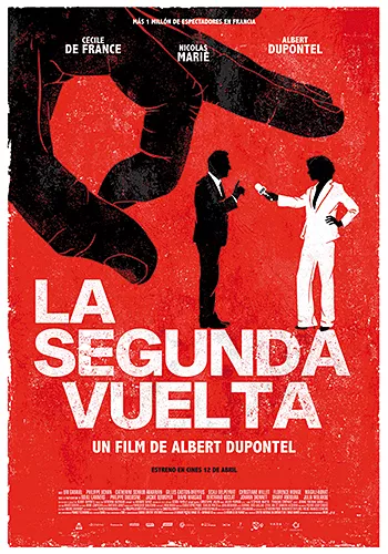 Pelicula La segunda vuelta, drama politico, director Albert Dupontel
