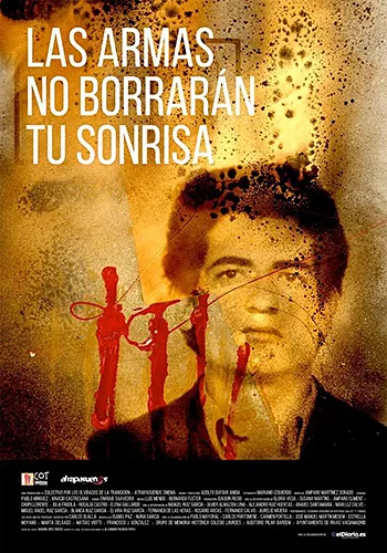 Carátula de la película Las armas nunca borrarán tu sonrisa Pelicula Las armas nunca borrarán tu sonrisa, documental, director Adolfo Dufour
