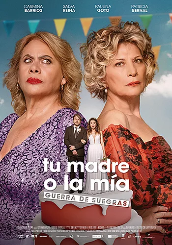 Pelicula Tu madre o la ma. Guerra de suegras, comedia, director Chus Gutirrez