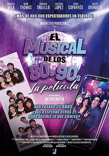 Carátula de la película El musical de los 80s y 90s. La película Pelicula El musical de los 80s y 90s. La película, comedia musical, director Antonio Martín Regueira