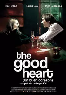 Pelicula The Good heart, drama, director Dagur Kri