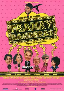 Pelicula Franky Banderas, comedia, director José Luís García Sánchez