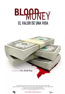 Pelicula Blood money. El valor de una vida, documental, director David K. Kyle