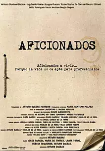 Pelicula Aficionados, comedia, director Arturo Dueas