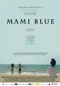 Pelicula Mami blue, documental, director Miguel ngel Calvo Buttini