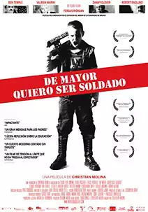 Pelicula De mayor quiero ser soldado, drama, director Christian Molina