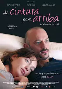 Pelicula De cintura para arriba, drama, director Gianfrancesco Lazotti