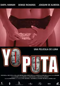 Pelicula Yo puta, drama, director Luna