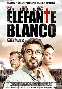 Pelicula Elefante blanco, drama, director Pablo Trapero
