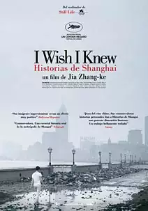Pelicula Historias de Shanghai VOSE, documental, director Jia Zhang-ke