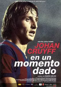 Pelicula Johan Cruyff: En un momento dado, documental, director Ramón Gieling