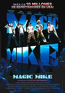 Pelicula Magic Mike, comedia, director Steven Soderbergh