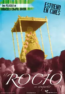 Pelicula El Rocío es compartir, documental, director Francisco Campos Barba