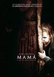 Pelicula Mamá, thriller, director Andrés Muschietti
