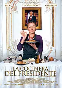 Pelicula La cocinera del presidente, comedia, director Christian Vincent