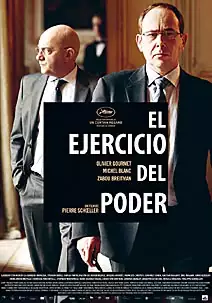 Pelicula El ejercicio del poder, drama, director Pierre Schöller