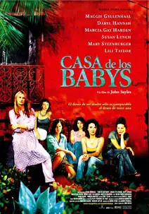 Pelicula Casa de los Babys, drama, director John Sayles